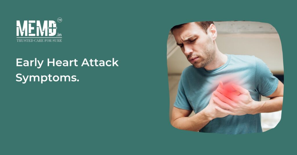 Early Heart Attack Symptoms.