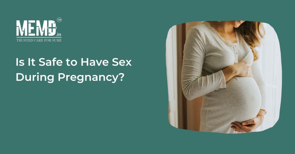 Is It Safe to Have Sex During Pregnancy?